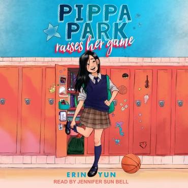 Pippa, a girl in her school uniform, is in front of her opened locker holding her right foot in one hand while next to her left foot is a stray basketball. Above her head in block and cursive fonts against a blue gradient background is written the title o